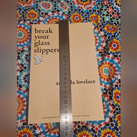 Break your glass slippers (you are your own fairy tale) - Picture 3 of 7